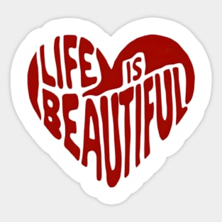 Heart Shape | Life is Beautiful | T Shirt Design Sticker